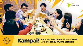 RAP 2019: KAMPAI! RareJob Executives Share a Toast with RJ 2019 Ambassadors