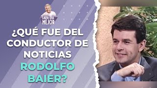 ¿Qué fue del conductor de noticias RODOLFO BAIER? | Cap 366 | CADA DÍA MEJOR TV (2024)