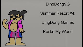 DingDongVG Summer Resort #4; DingDong Games Rocks My World