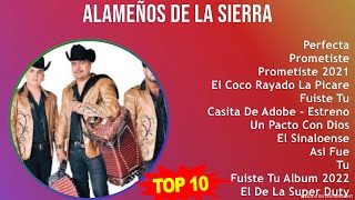 A l a m e ñ o s D e L a S i e r r a MIX Grandes Exitos, Best Songs ~ Top Latin, Corrido, Conjunt...