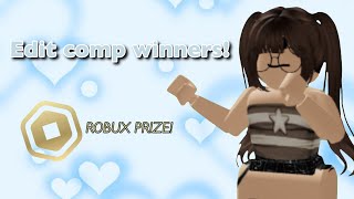 EDIT COMP WINNERS!! (ROBUX PRIZES) #syd_robloxloverEDITcomp @Syd_robloxlover