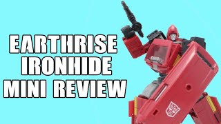 Earthrise Ironhide, is he WORTH the Money??? | Mini Review 7