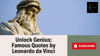 The Art of Thinking: Leonardo da Vinci's Best Quotes | Motivation Station