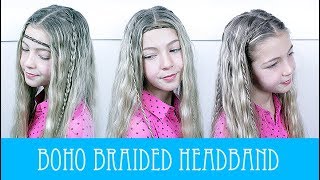 BOHO BRAIDED HEADBAND!! 3 Hairstyles in One!!