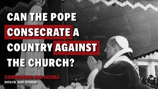 Fatima and Communism | Do You Need Authority to Consecrate a Foreign Nation?