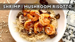 SHRIMP & MUSHROOM RISOTTO | VALENTINES DINNER