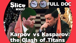 Karpov vs. Kasparov: Epic Rivalry of Chess Titans Amid USSR Collapse | SLICE WHO | FULL DOCUMENTARY