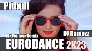 DJ Ramezz feat. Pitbull - The Anthem (Mr.Pioneer Remix)