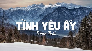 Tình Yêu Ấy - Isaac Thái | MV Lyrics | Cùng Nghe Thánh Ca