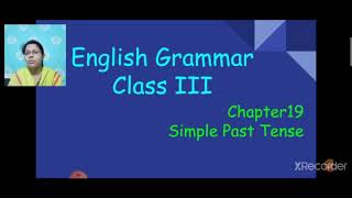 English Grammar/Class 3/Chapter 19/Simple Past Tense/(Part-1)