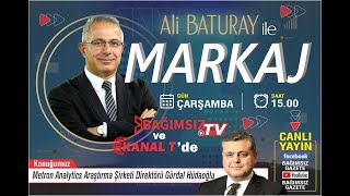 #Canlı │MARKAJ'IN KONUĞU: METRON ANALYTİCS ARAŞTIRMA ŞİRKETİ DİREKTÖRÜ GÜRDAL HÜDAOĞLU