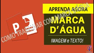 Como Colocar MARCA D’ÁGUA no PowerPoint [PASSO A PASSO]