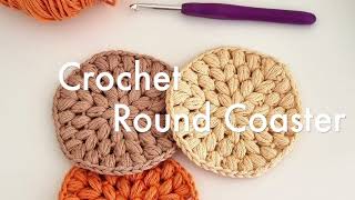 Crochet Round Coasters - Puff Stitches