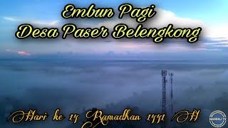 #Ramadhan1441H #Drone #PasirBelengkong  Embun Pagi Menyelimuti Desaqu