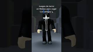 Juegos de Terror en ROBLOX para jugar con amigos 2022! | Parte 42 | #shorts