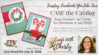 CASE the Catalog - Easy Stampin' Up! Cards for Christmas in July 2022