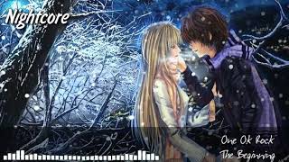 [Nightcore] One Ok Rock - The Beginning