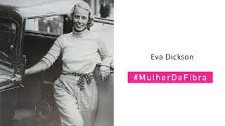 EVA DICKSON | #MulherDeFibra