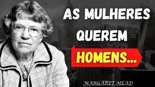 39 FRASES E CITAÇÕES DE MARGARET MEAD QUE VALE A PENA CONHECER