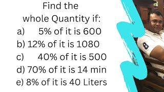 Find the whole Quantity if 5% of it is 600