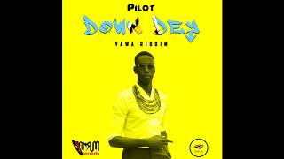 Pilot - Down Dey - Yawa Riddim - Ransum Records