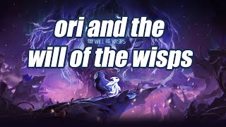 Ori and the Will of the Wisps прохождение на русском