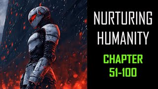 Nurturing Humanity Audiobook Chapter 51-100