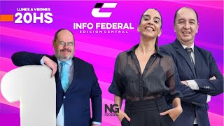 🟠EN VIVO NG FEDERAL - INFO FEDERAL EDICIÓN CENTRAL - VIERNES 06.09.2024📺