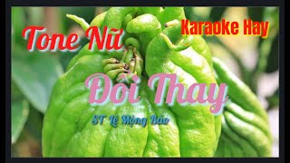 Karaoke Đổi Thay|Tone Nữ