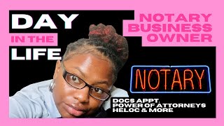 DAY IN THE LIFE OF A NOTARY BUSINESS OWNER| #notarybusiness