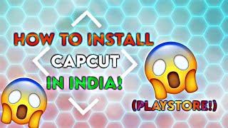 How to install CapCut in India! from Playstore!  (100% working!)🤩