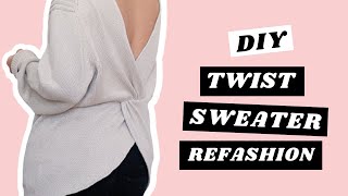 DIY Twisted Sweater Refashion + 2 Ways to Wear