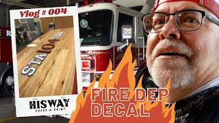 Vlog #004 Fire Dep Decal