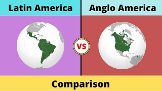 Latin America vs Anglo America | Anglo America vs Latin America | Comparison | Americas |