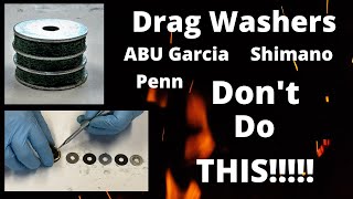 Drag Washers ABU Garcia Shimano Penn Don't Do This!