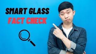 Smart Glass Fact Check