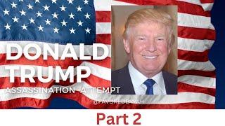 Assassination Attempt On Donald Trump 07/13/2024 | Pennsylvania Rally | Part 2