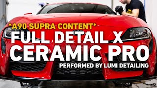 NEW Supra Gets Pampered: Full Detail x Ceramic Pro Treatment