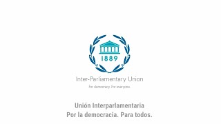 Unión Interparlamentaria por la democracria. Para todos.