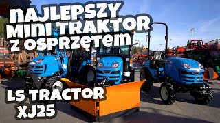 Najlepszy mini traktor z osprzętem :: LS Tractor XJ25 :: Traktor.com.pl