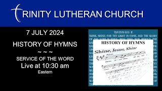 7 JULY 2024 | HISTORY OF HYMNS