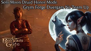 Solo Moon Druid Clearing The Duergar Infestation Grymforge Duergars Honor Run