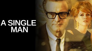 A Single Man (2009) Movie || Colin Firth, Julianne Moore, Nicholas Hoult | updates Review & Facts