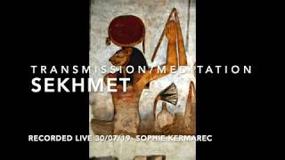 Meditation/Transmission with Sekhmet (audio)