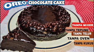 SUPER MOIST OREO CHOCOLATE CAKE DENGAN 3 BAHAN | TANPA TELUR TANPA TEPUNG TANPA MIXER TANPA OVEN