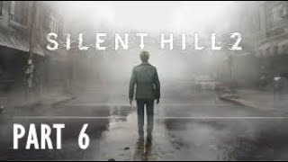 Silent Hill 2 Remake Part 6 - Pyramid Head - Gameplay Walkthough