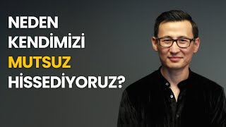 NASIL OLUYOR DA DAHA FAZLASINA SAHİPKEN DAHA AZ MUTLUYUZ?