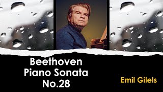 Beethoven l Piano Sonata No.28 l Emil Gilels