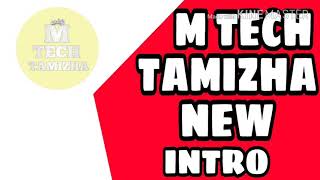 M tech tamizha new intro thank for 25 subscribers