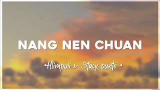 Hlimpuii& Stacy punte–NANG NEN CHUAN(Lyrics)